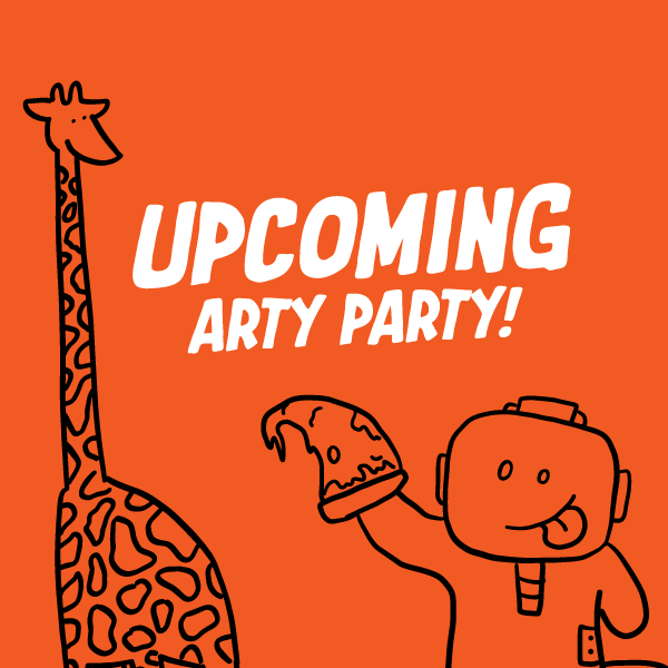 Upcoming Arty Party